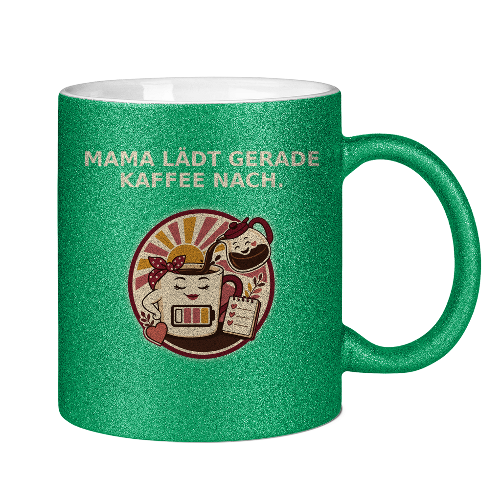 Glitzertasse Mama lädt gerade Kaffee nach Glitzer
