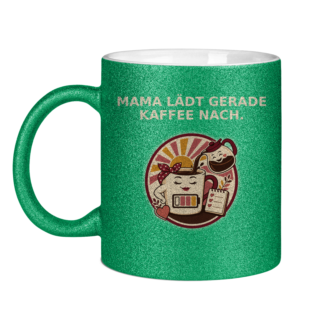 Glitzertasse Mama lädt gerade Kaffee nach Glitzer
