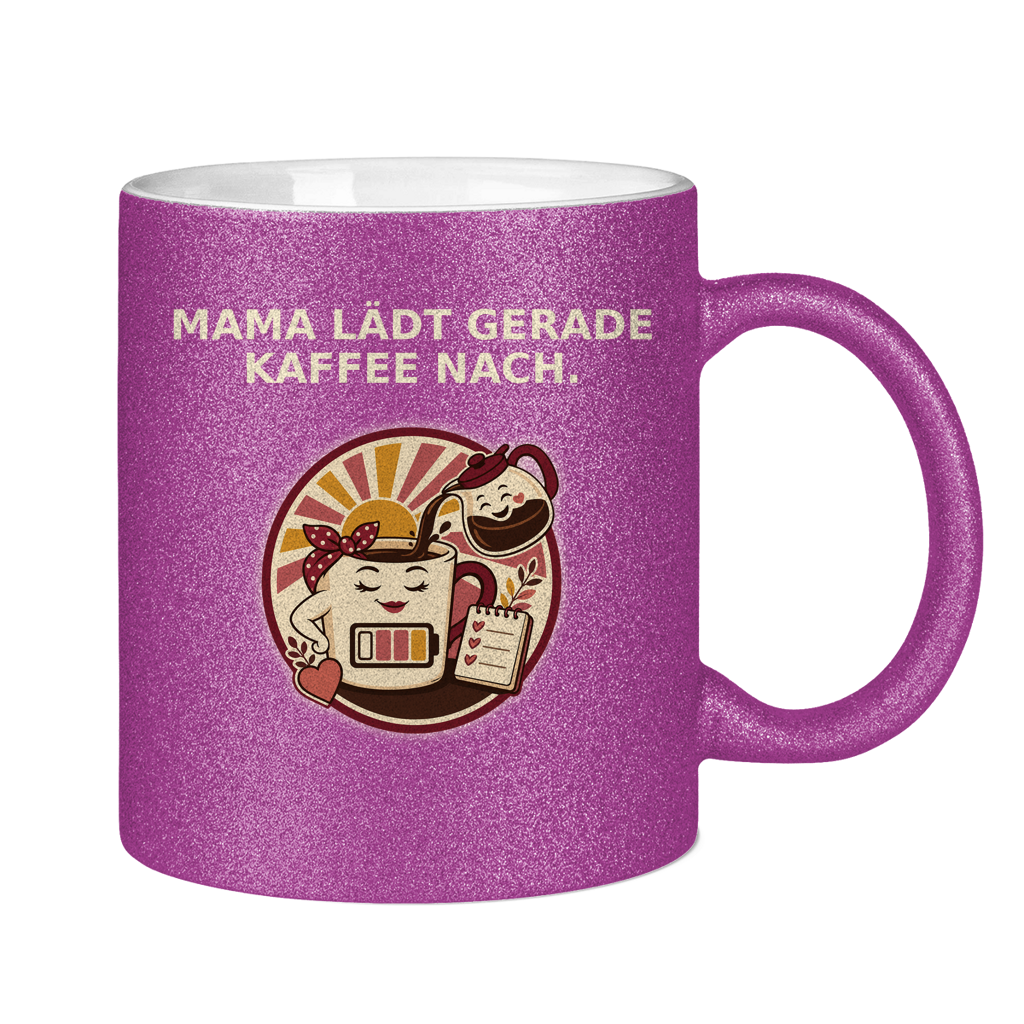Glitzertasse Mama lädt gerade Kaffee nach Glitzer