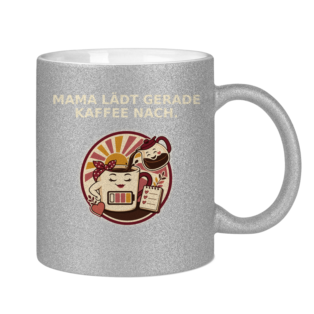 Glitzertasse Mama lädt gerade Kaffee nach Glitzer
