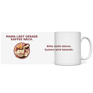 Panorama Tasse Mama lädt gerade Kaffee nach Pano