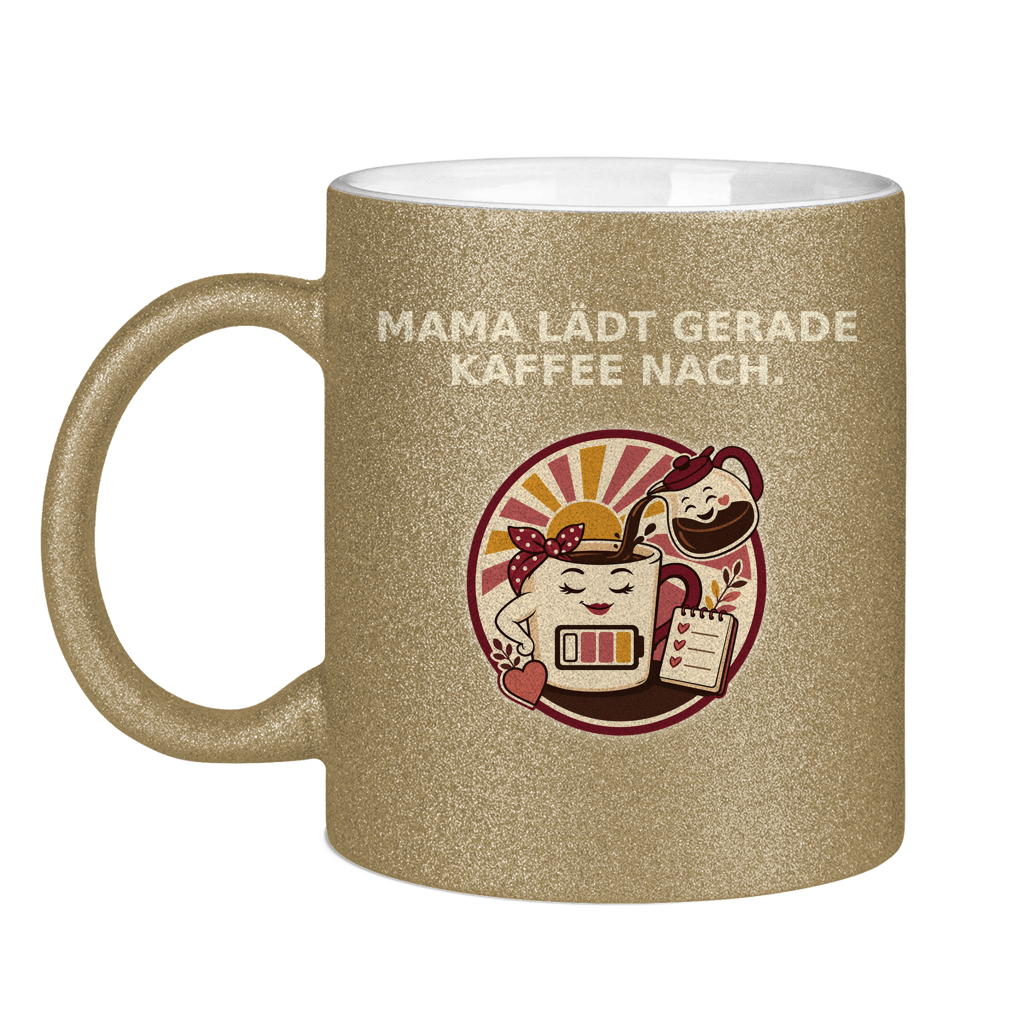 Glitzertasse Mama lädt gerade Kaffee nach Glitzer – Bild 5