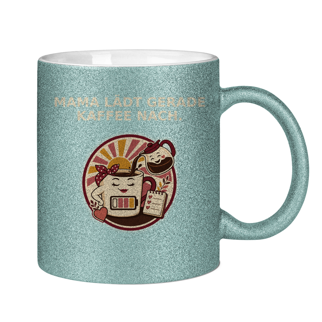 Glitzertasse Mama lädt gerade Kaffee nach Glitzer – Bild 12