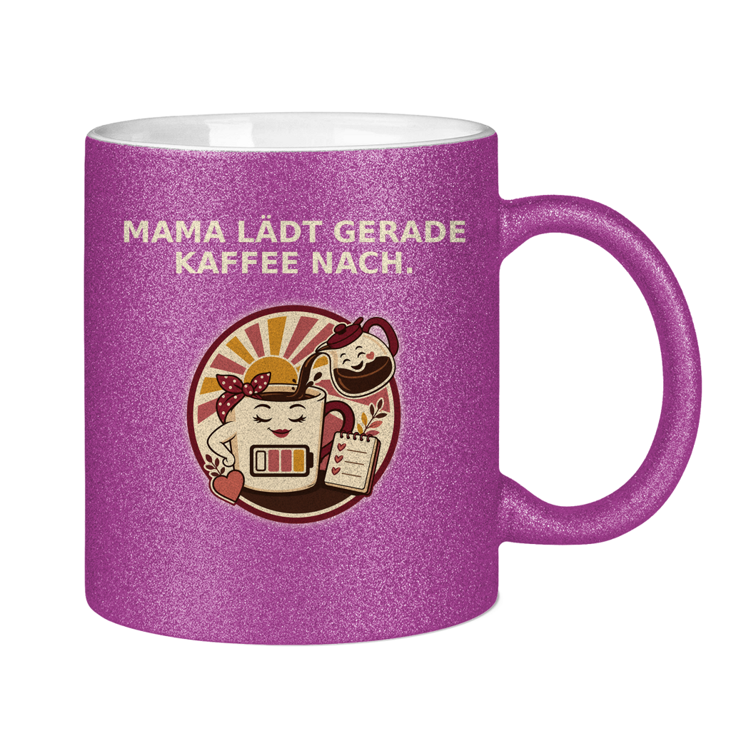 Glitzertasse Mama lädt gerade Kaffee nach Glitzer – Bild 16