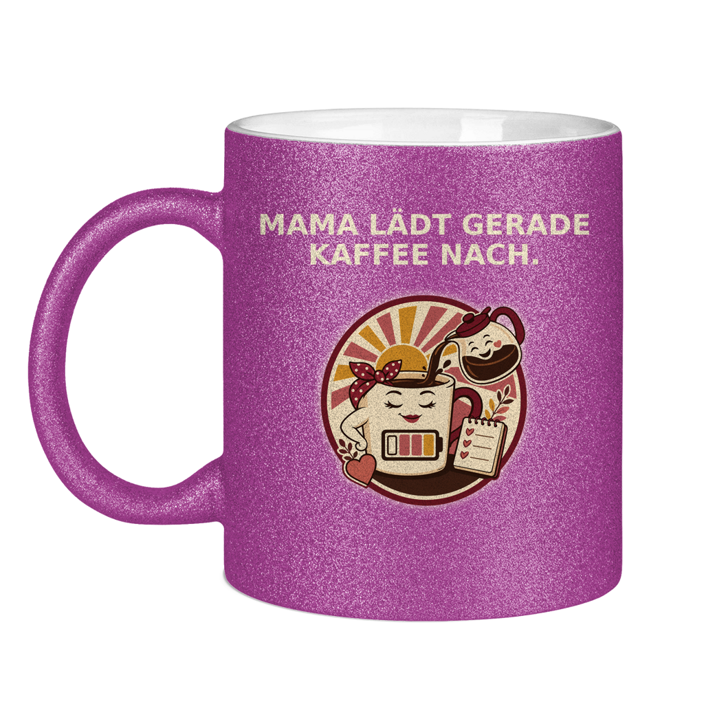 Glitzertasse Mama lädt gerade Kaffee nach Glitzer – Bild 15