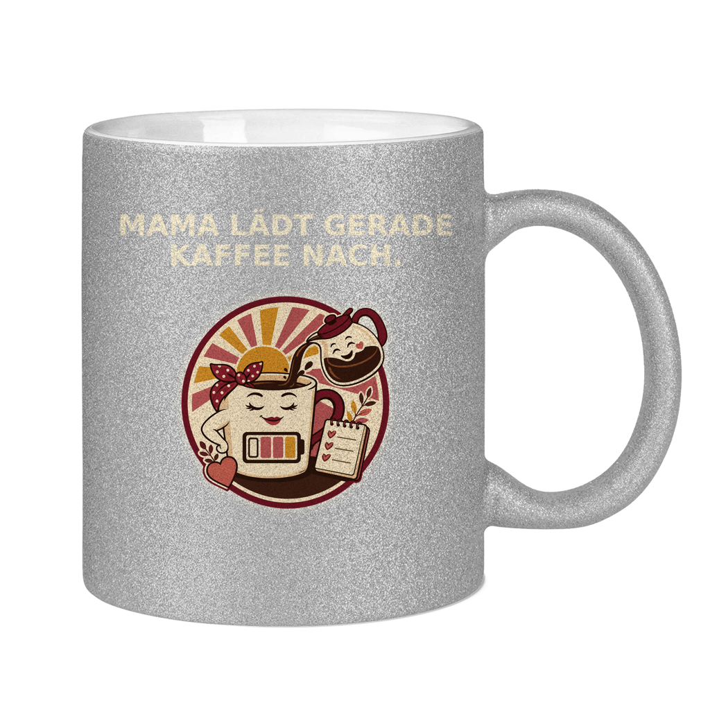 Glitzertasse Mama lädt gerade Kaffee nach Glitzer – Bild 18