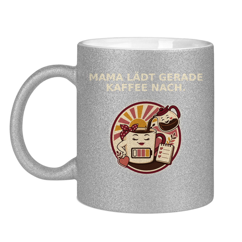 Glitzertasse Mama lädt gerade Kaffee nach Glitzer – Bild 17
