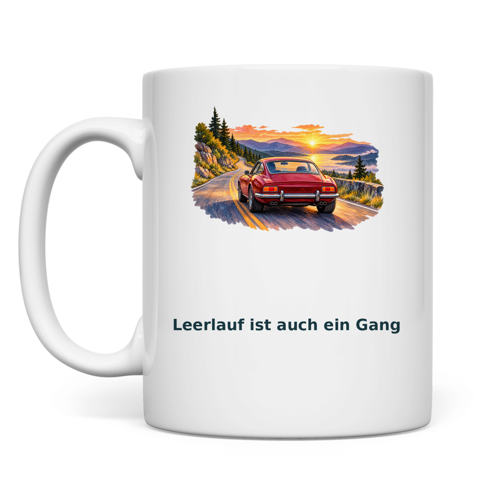 Leerlauf ist auch ein Gang – Tasse