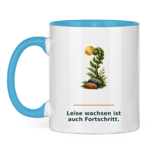 Leise wachsen ist auch Fortschritt – Tasse zweifarbig