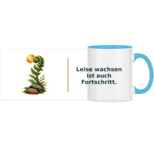 Leise wachsen ist auch Fortschritt – Panorama Tasse zweifarbig